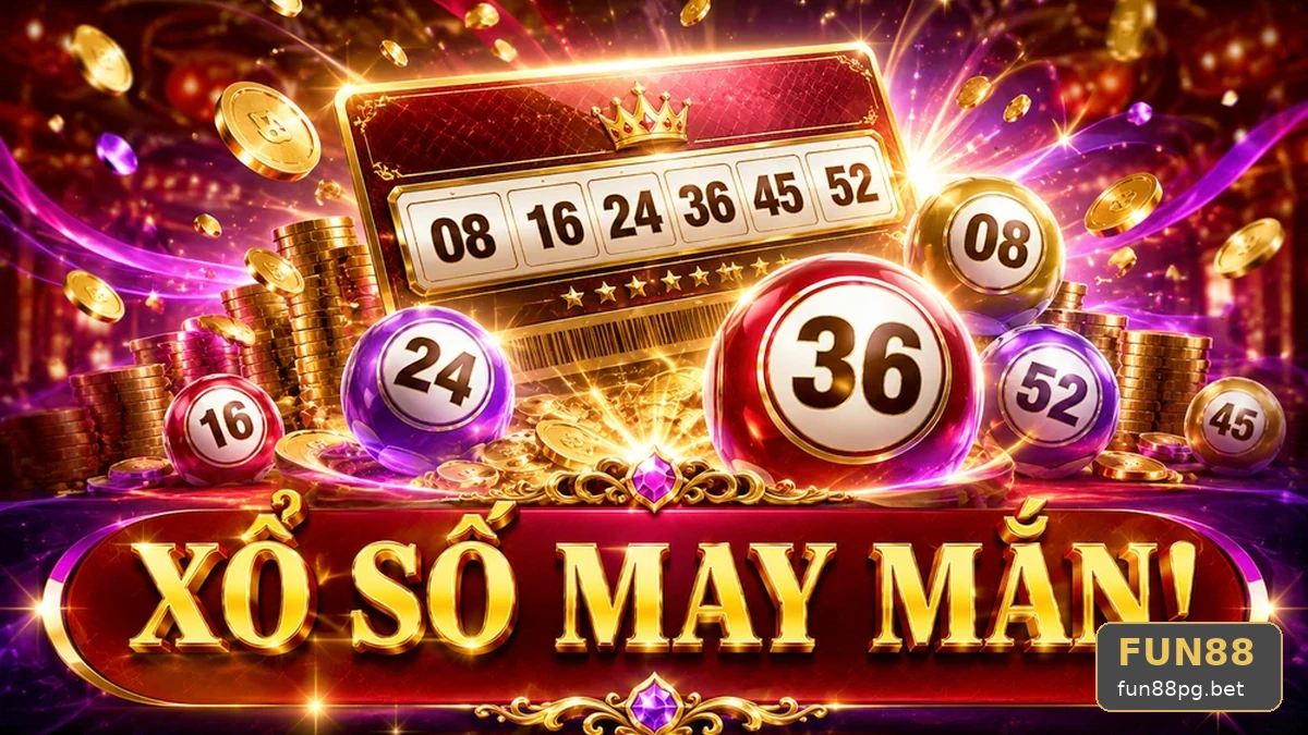 Từ lúc chọn vé số đến khi chốt kết quả xổ số tại FUN88
