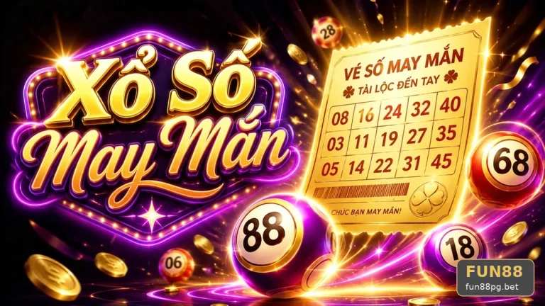 Dải số in trên vé xổ số FUN88: Trình tự dò kết quả và chốt phiên